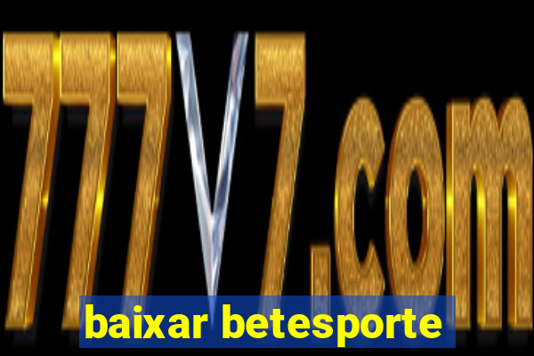 baixar betesporte